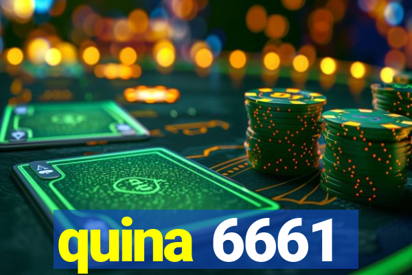 quina 6661